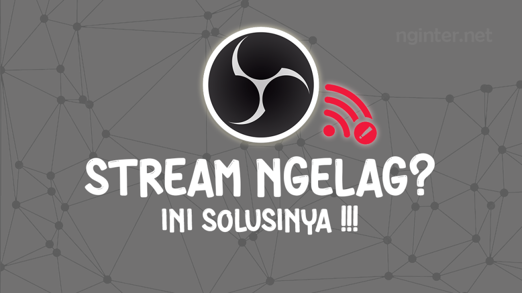 Setting Bitrate OBS untuk Internet Tidak Stabil Agar Streaming Lancar